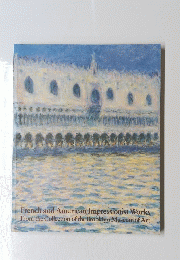 French and American Impressionist Works From the Collection of the Brooklyn Museum of Art