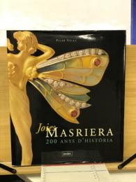 MASRIERA 　200 ANYS　D’HISTORIA