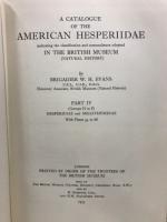 A Catalogue of the Hesperiidae from Europe, Asia, and Australia in the British Museum (Natural History)/ A catalogue of the American Hesperiidae : indicating the classification and nomenclature adopted in the British Museum (Natural History) part.4
