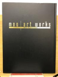 moo　art　works　　10th　anniversary