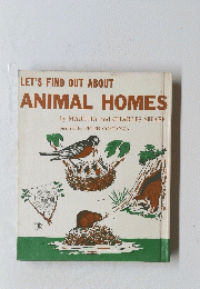 LET'S FIND OUT ABOUT ANIMAL HOMES