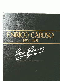 ENRICOCARUSO　1873-1921