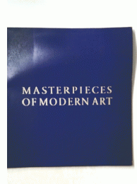 MASTERPIECES OF MODERN ART