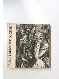 DEUTSCHEKUNST　DER　DURER-ZEIT