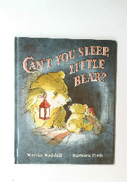 CAN'T YOU SLEEP, LITTLE BEAR?