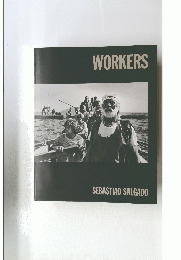 WORKERS　SEBASTIAO SALGADO