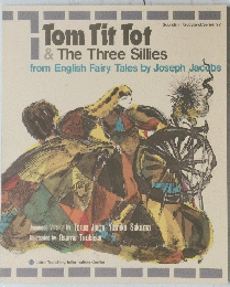 Tom Tit Tot & The Three Sillies