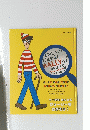 HAVE YOU FOUND WALLY YET ? きみはもう ウォーリーを みつけたか
