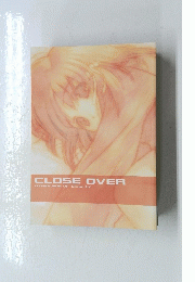CLOSE OVER OTHER SIDE OF ”Close to”