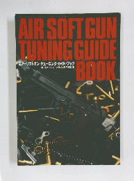 Airsoft Gun Tuning Guide Book