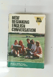 DRILL TEXTBOOK　NEW BEGINNING ENGLISH CONVERSATION