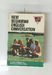 DIALOG TEXTBOOK NEW BEGINNING ENGLISH CONVERSATION