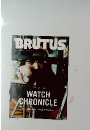 BRUTUS　WATCH CHRONICLE
