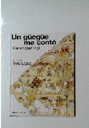 Un guegue me conto Maria Lopez Vigil