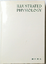 ILLUSTRATED　PHYSIOLOGY