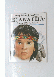 Henry Wadsworth Longfellow HIAWATHA