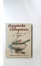 Bayerische Leibspeisen