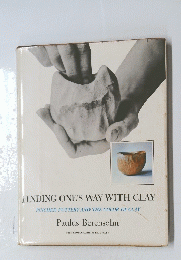 FINDING ONE'S WAY WITH CLAY