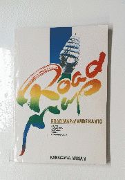 ROAD　MAP　of　WIDE　KANTO