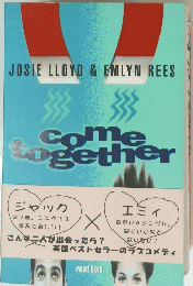 JOSIE LLOYD & EMLYN REES　Come together