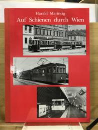 Harald Marincig Auf Schenen durch wien