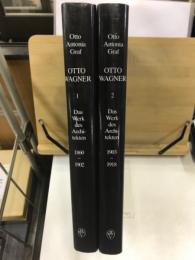 Otto Wagner: das Werk des Architekten 1-2 (1860-1918)