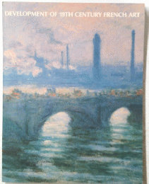 DEVELOPMENT OF 19TH CENTURY FRENCH ART