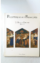 POLYPTYQUES ET PARAVENTS UN SIECLE DE CREATION 1890-1990