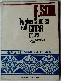 F.SOR　Twelve　Studies　FOR　GUITAR