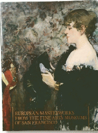 EUROPEAN MASTERWORKS FROM THE FINE ARTS MUSEUMS OF SAN FRANCISCO
