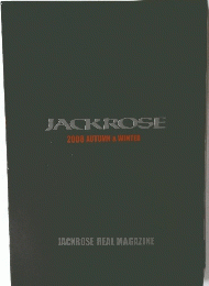 JACKROSE　2008年　AUTUMN&WINTER