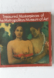 Treasured Masterpieces of the Metropolitan Museum of Art