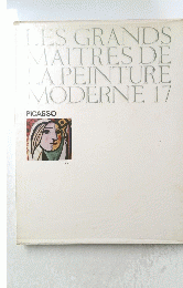 LES GRANDS MAITRES DE LA PEINTURE MODERNE 17 PICASSO