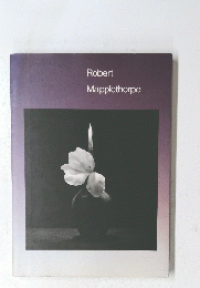 Robert　Mapplethorpe