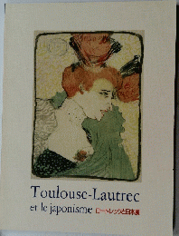 Toulouse-Lautrec　ロートレックと日本展