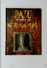 DAZU　ROCK　CARVINGS　OF　CHINA　中国大足石刻