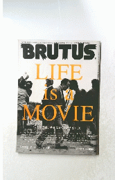 BRUTUS LIFE IS a MOVIE 24人の監督、映画にまつわる人生の話。