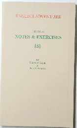 ENGLISH ADVENTURE　NOTES　&　EXERCISES　5