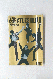 THE BEATLES ROAD　永久保存版
