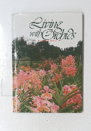 Living with Orchids