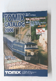TOMIX CATALOG 2006　トミックス 総合カタログ 7028