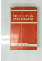 ANTOLOGIA DE CUENTISTAS ESPANOLES CONTEMPORANEOS