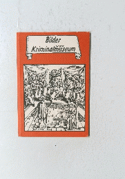 Bilder　Kriminalmuseum