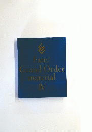 Fate/Grand Order material　4