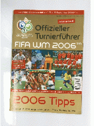 Offizieller Turnierfuhrer FIFA WM 2006ｔm