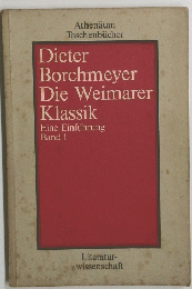 Dieter Borchmeyer Die Weimarer Klassik