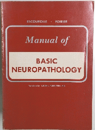 Manual of BASIC NEUROPATHOLOGY