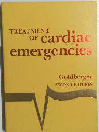 TREATMENT OF cardiac emergencies　Goldberger SECOND EDITION
