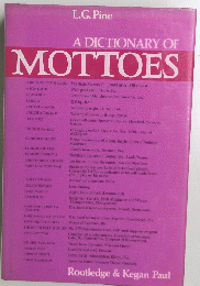 A DICTIONARY OF MOTTOES