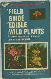 A FIELD GUIDE TO EDIBLE WILD PLANTS